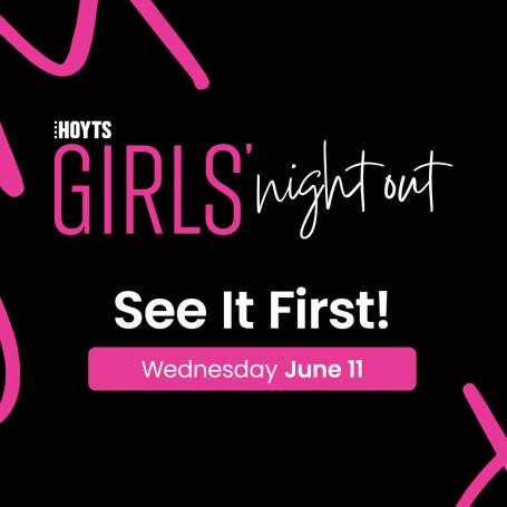 Girls Night Out Hoyts