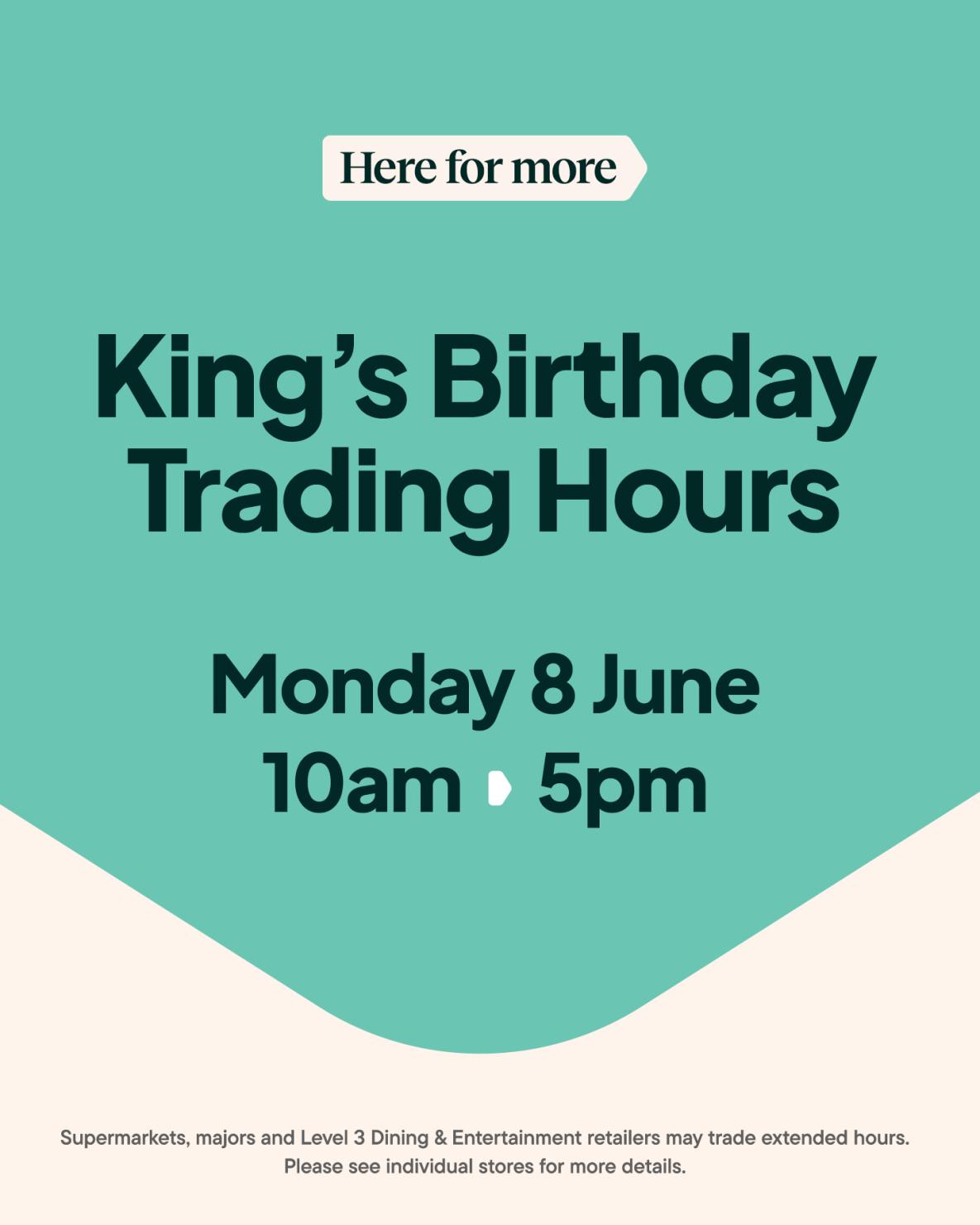 King's Birthday Trading hours MOnday 8 june 2026