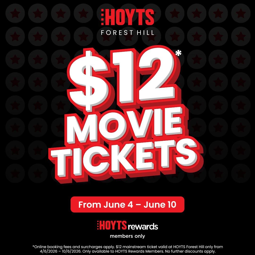 $12 movie tickets hoyts forest hill chase